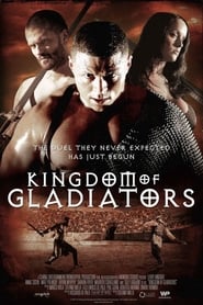 دانلود فیلم Kingdom of Gladiators 2011 (پادشاهی گلادیاتورها) دوبله فارسی بدون سانسور