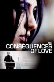 دانلود فیلم The Consequences of Love 2004 دوبله فارسی بدون سانسور
