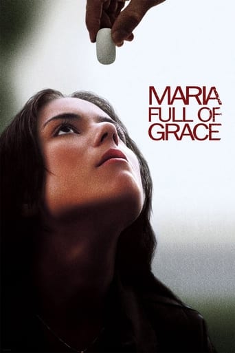 Maria Full of Grace 2004 (ماریا سرشار از برکت)