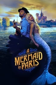 دانلود فیلم A Mermaid in Paris 2020 دوبله فارسی بدون سانسور
