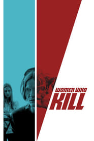 دانلود فیلم Women Who Kill 2016 دوبله فارسی بدون سانسور