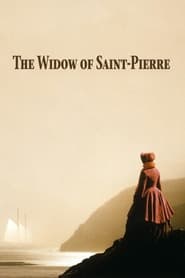 دانلود فیلم The Widow of Saint-Pierre 2000 دوبله فارسی بدون سانسور