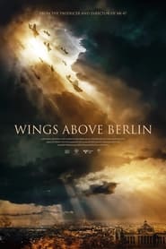 دانلود فیلم Wings Above Berlin 2022 دوبله فارسی بدون سانسور