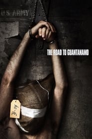 دانلود فیلم The Road to Guantanamo 2006 دوبله فارسی بدون سانسور