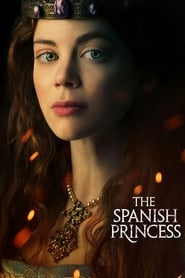 The Spanish Princess 2019 (شاهدخت اسپانیایی)