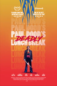 دانلود فیلم Paul Dood’s Deadly Lunch Break 2021 (استراحت مرگبار ناهار پل دود) دوبله فارسی بدون سانسور