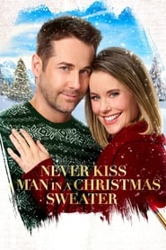 دانلود فیلم Never Kiss a Man in a Christmas Sweater 2020 دوبله فارسی بدون سانسور
