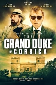 دانلود فیلم The Grand Duke Of Corsica 2021 (دوک بزرگ کرسیکا) دوبله فارسی بدون سانسور