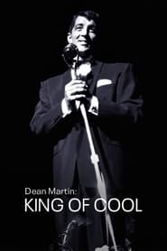 دانلود فیلم Dean Martin: King of Cool 2021 (پادشاه باحال) دوبله فارسی بدون سانسور