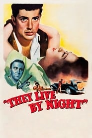 دانلود فیلم They Live by Night 1948 (آنها در شب زندگی می‌کنند) دوبله فارسی بدون سانسور