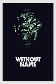 دانلود فیلم Without Name 2016 دوبله فارسی بدون سانسور