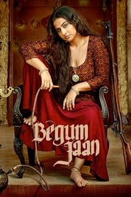 دانلود فیلم Begum Jaan 2017 دوبله فارسی بدون سانسور