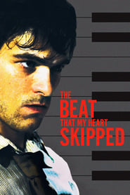 دانلود فیلم The Beat That My Heart Skipped 2005 (ضربانی که قلبم از دست داد) دوبله فارسی بدون سانسور
