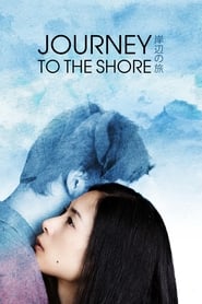 دانلود فیلم Journey to the Shore 2015 دوبله فارسی بدون سانسور