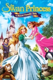 دانلود فیلم The Swan Princess: A Royal Family Tale 2014 دوبله فارسی بدون سانسور