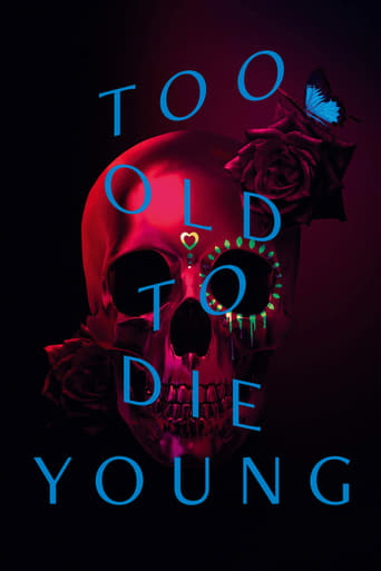 Too Old to Die Young 2019 (برای جوان مردن خیلی پیر است)